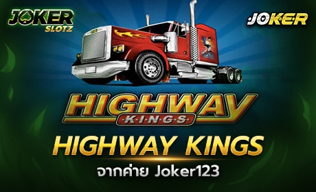 Highway Kings จาก Joker123